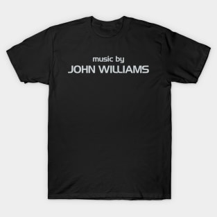 music by John Williams T-Shirt